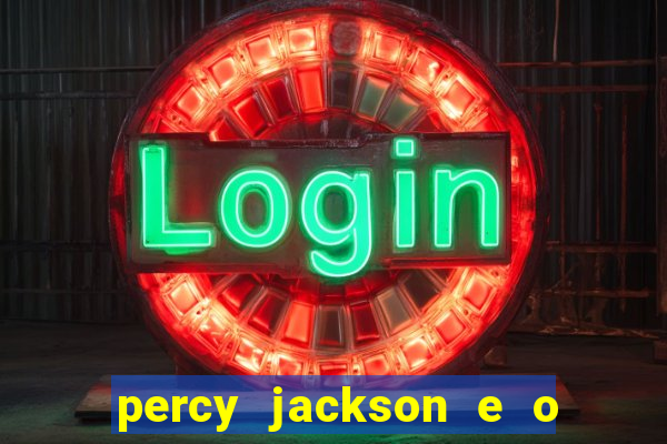 percy jackson e o ladr o de raios filme completo dublado baixar